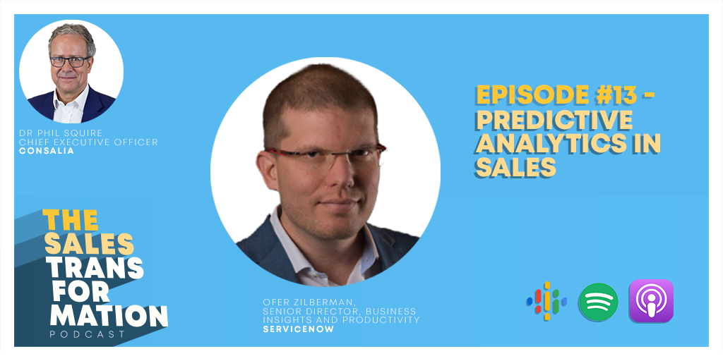 Sales Transformation Podcast: Ep 13 w/ Ofer Zilberman | Consalia